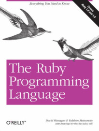 The Ruby Programming Language by David Flanagan & Yukihiro Matsumoto